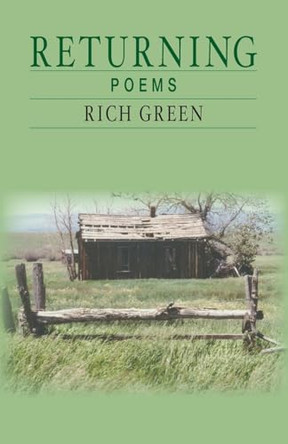 Returning: Poems by Rich Green 9798218512163