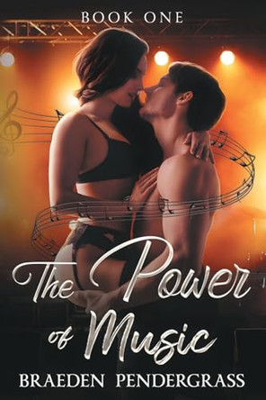 The Power of Music by Braeden Pendergrass 9798218542955