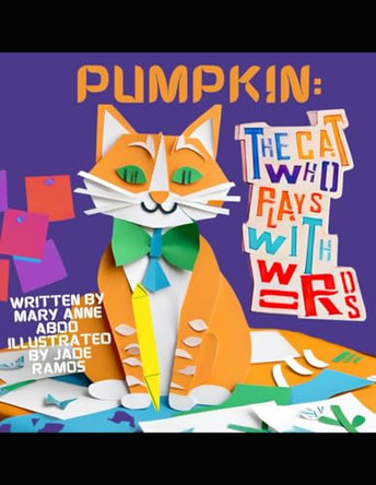 Pumpkin The Cat Who Plays With Words by Mary Anne Abdo 9798218558246