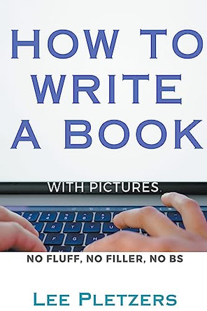 How to Write a Book by Lee Pletzers 9798223228097