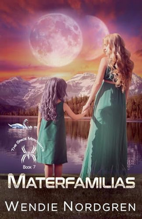 Materfamilias by Wendie Nordgren 9798223326434