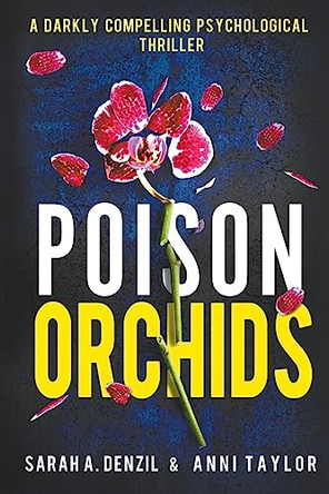 Poison Orchids by Anni Taylor 9798223526308