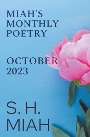 October 2023 by S H Miah 9798223560180