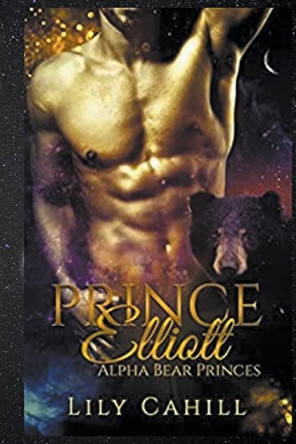 Prince Elliott by Lily Cahill 9798223590446