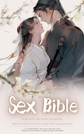 Sex Bible by Jirong Liu 9798223624134
