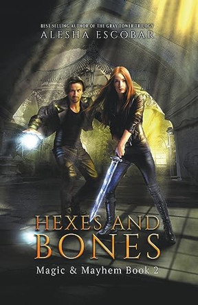 Hexes and Bones by Alesha Escobar 9798223825265