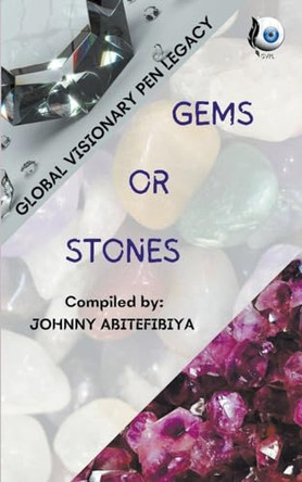 Gems Or Stones by Global Visionary Pen Legacy 9798223883555