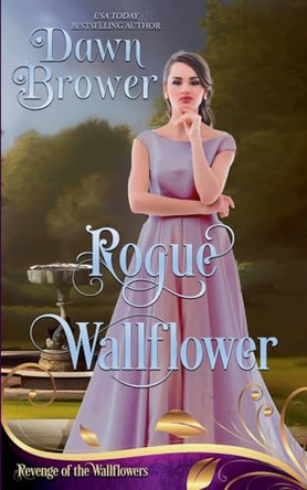 Rogue Wallflower by Dawn Brower 9798227125217