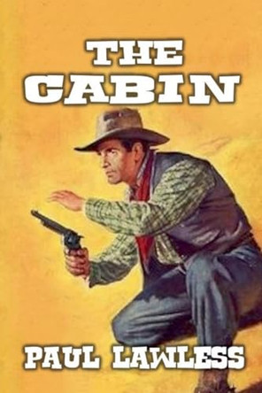 The Cabin by Paul Lawless 9798227179371