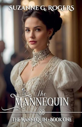 The Mannequin by Suzanne G Rogers 9798227694232