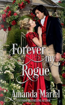 Forever My Rogue by Amanda Mariel 9798227908117