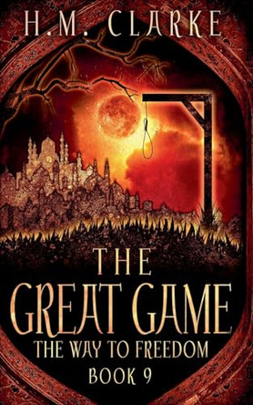 The Great Game by H M Clarke 9798227969330