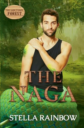 The Naga by Stella Rainbow 9798230167884