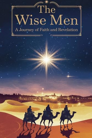 The Wise Men by Michelle Renee Thomas 9798230221418