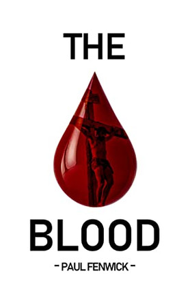 The Blood by Paul Fenwick 9781999703837