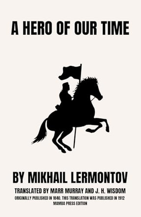 A Hero of Our Time by Mikhail Lermontov 9798330281367