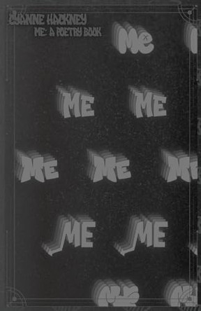 Me by Cyanne Damaris Hackney 9798330285211