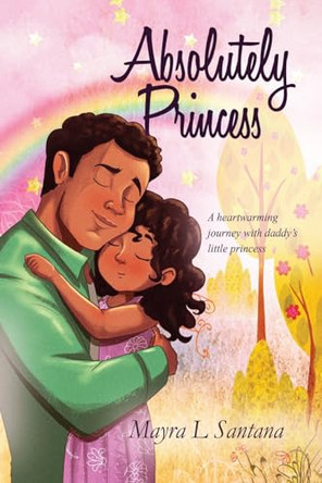 Absolutely Princess by Mayra L Santana 9798330335749