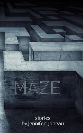 Maze by Jennifer Juneau 9798330421213