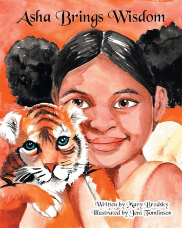 Asha Brings Wisdom by Mary Brodsky 9798330432523