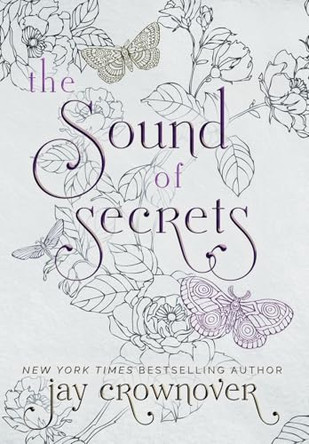 Sound of Secrets: A Grumpy-Sunshine: Billionaire Romance by Jay Crownover 9798330488889