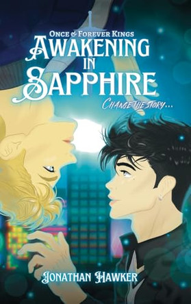 Awakening in Sapphire by Jonathan Hawker 9798348480301