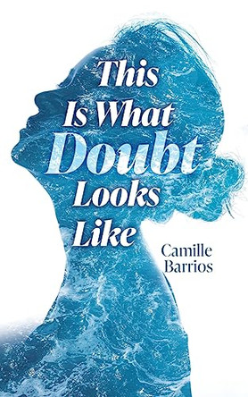 This is What Doubt Looks Like by Camille Barrios 9798822919358