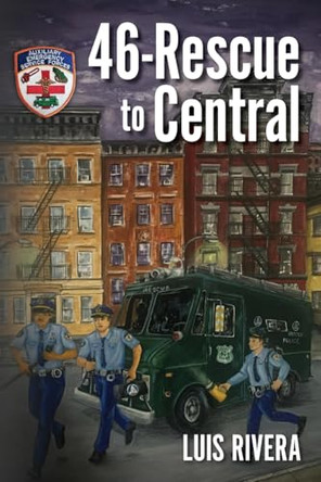 46-Rescue to Central by Luis Rivera 9798822938274