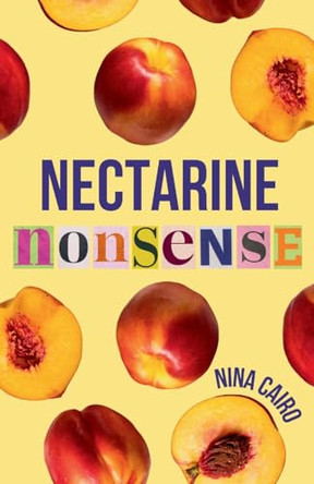 Nectarine Nonsense by Nina A Cairo 9798868921605