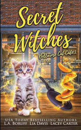 Secret Witches: A Paranormal Cozy Mystery 9798868938955