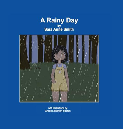 A Rainy Day by Sara Anne Smith 9798869339270