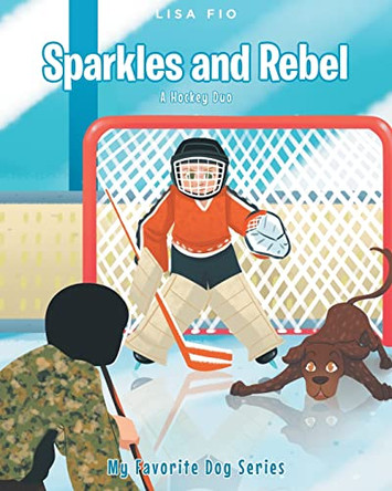 Sparkles and Rebel: A Hockey Duo by Lisa Fio 9798885054423