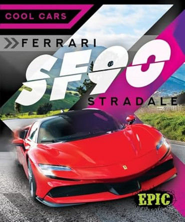 Ferrari SF90 Stradale by Kaitlyn Duling 9798886878462