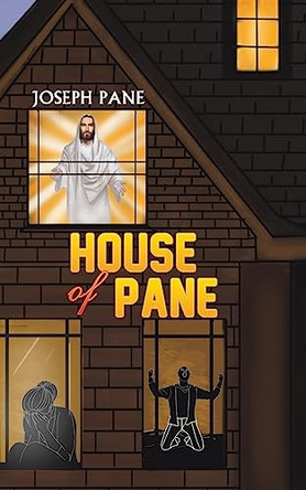 House of Pane by Joseph Pane 9798886930658