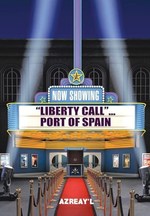 Liberty Call... Port of Spain by Azreay'l 9798887755250