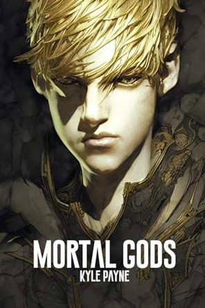 Mortal Gods by Kyle Payne 9798888124161