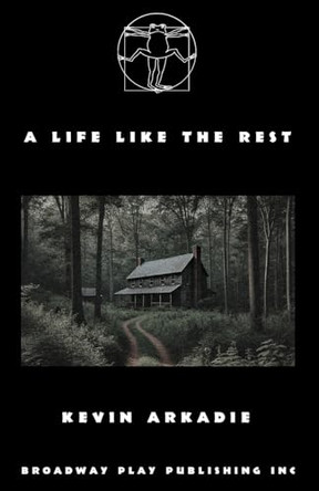 A Life Like the Rest by Kevin Arkadie 9798888560297