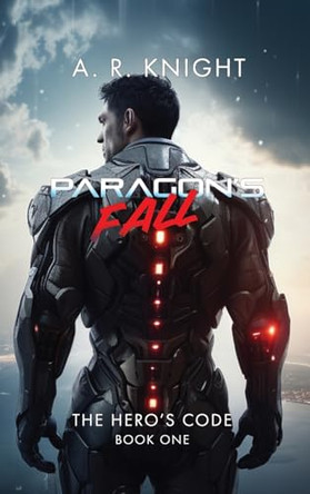 Paragon's Fall by A R Knight 9798888580523