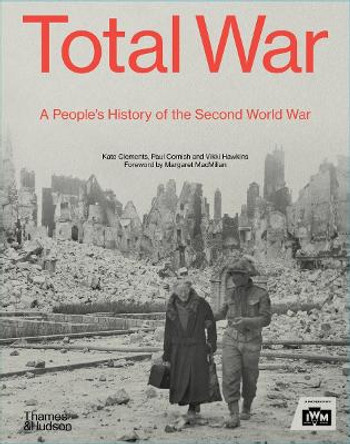 Total War: A People's History of the Second World War by Paul Cornish