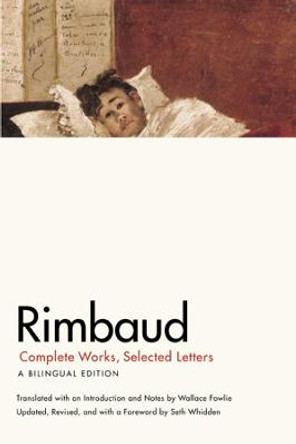 Rimbaud: Complete Works, Selected Letters by Jean-Nicholas-Arthur Rimbaud