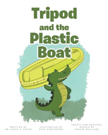 Tripod and the Plastic Boat by Dr Ezell F Smith 9798893152197