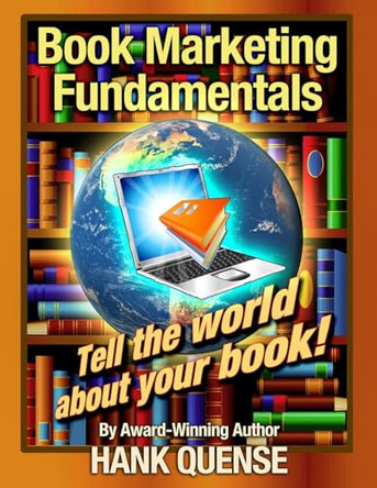 Book Marketing Fundamentals by Hank Quense 9798985309782