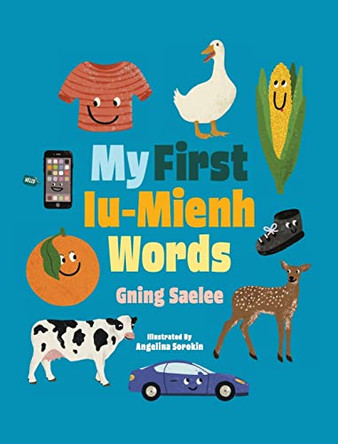 My First Iu-Mienh Words by Gning Saelee 9798985552003