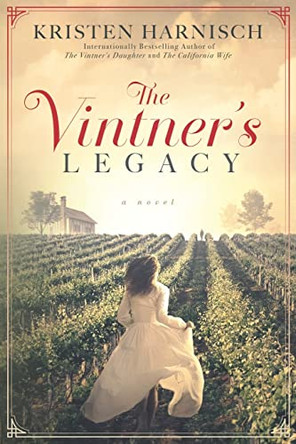 The Vintner's Legacy by Kristen Harnisch 9798985650945