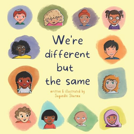 We're Different but the Same by Sugandhi Sharma 9798985767544