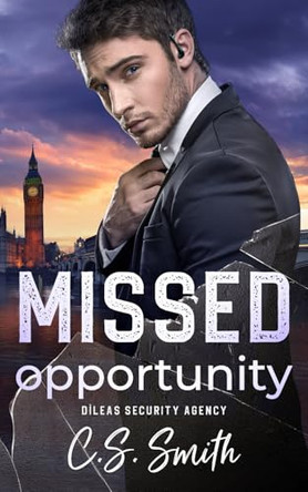 Missed Opportunity by C S Smith 9798985854947