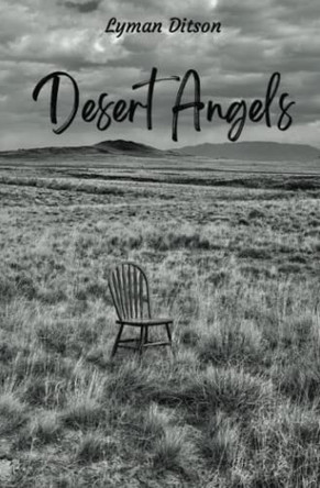 Desert Angels by Lyman Ditson 9798986451404