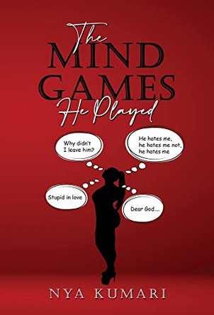 The Mind Games He Played by Nya Kumari 9798986468105