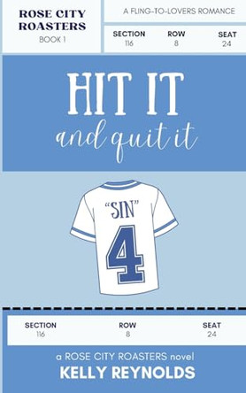 Hit it and Quit it by Kelly Reynolds 9798986868332