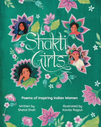 Shakti Girls by Shetal Shah 9798986954516